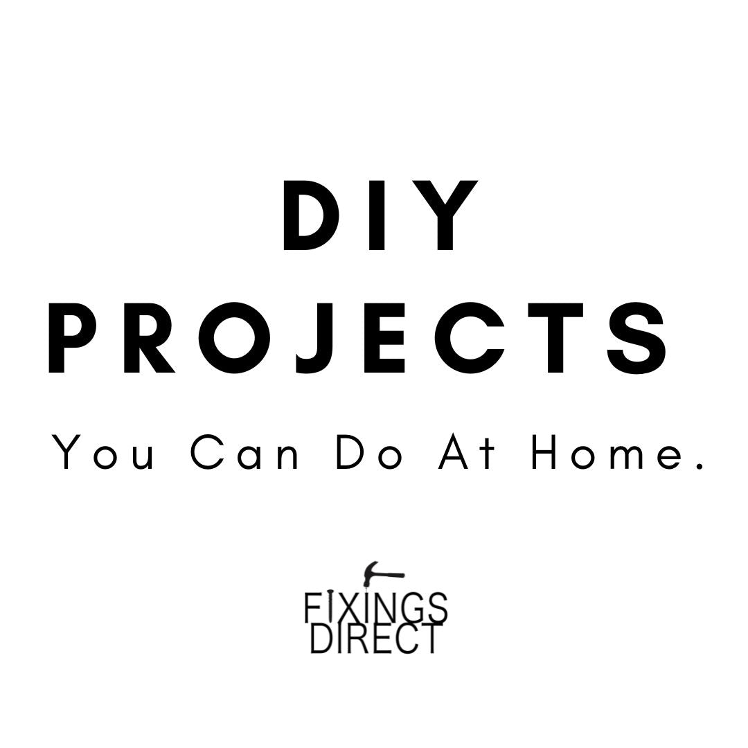 DIY Projects You Can Do Easily at Home